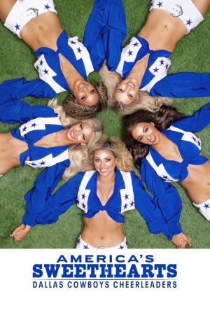 Xem phim AMERICA'S SWEETHEARTS: Đội Cổ Vũ Dallas Cowboys