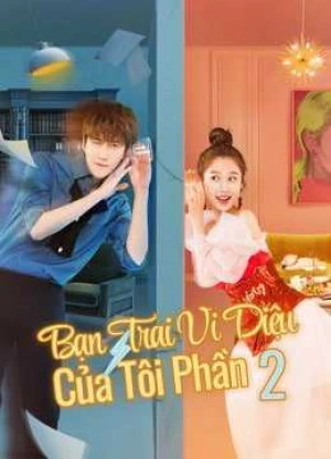 Bạn Trai Vi Diệu Của Tôi (Phần 2)