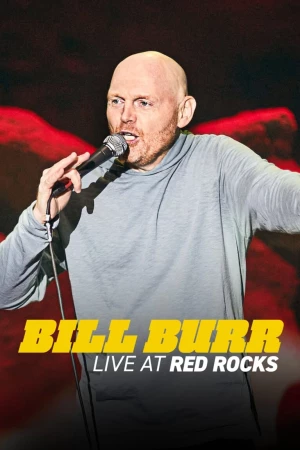 Xem phim Bill Burr: Trực tiếp tại Red Rocks