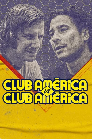 Xem phim Club América Vs. Club América