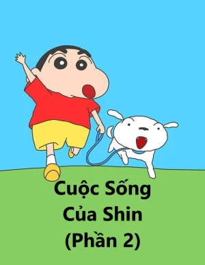 Xem phim Cuộc Sống Của Shin (Phần 2)