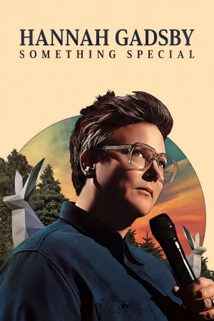 Xem phim Hannah Gadsby: Một điều đặc biệt