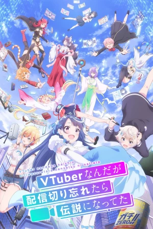 Xem phim Huyền Thoại VTuber: Tôi Trở Nên Nổi Tiếng Sau Lần Quên Tắt Live Stream