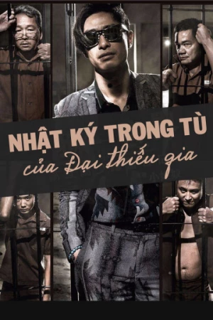 Xem phim Nhật Ký Trong Tù Của Đại Thiếu Gia