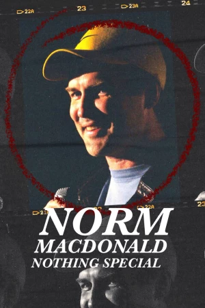 Xem phim Norm Macdonald: Không Có Gì đặc Biệt