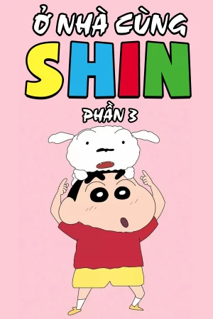 Xem phim Ở Nhà Cùng Shin (Phần 3)