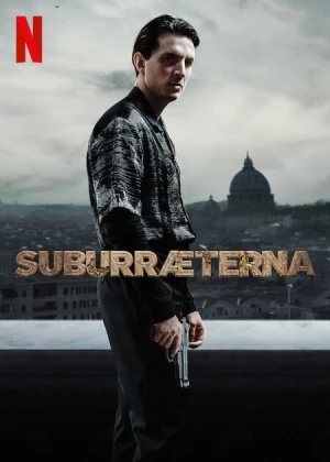 Suburra: Vĩnh Hằng