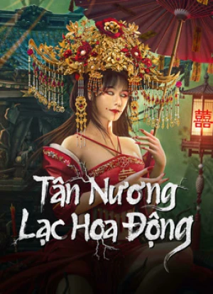 Tân Nương Lạc Hoa Động