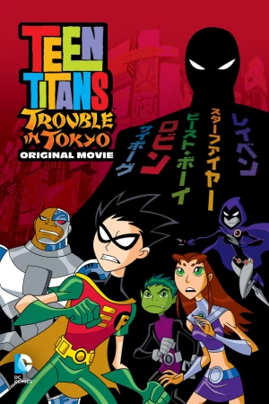 Xem phim Teen Titans: Rắc Rối Ở Tokyo