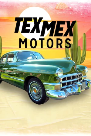 Xem phim Tex Mex Motors