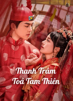 Xem phim Thanh Trâm Toả Tam Thiên