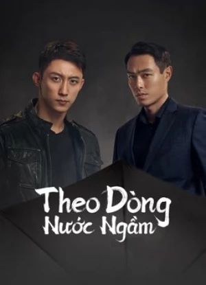 Xem phim Theo Dòng Nước Ngầm