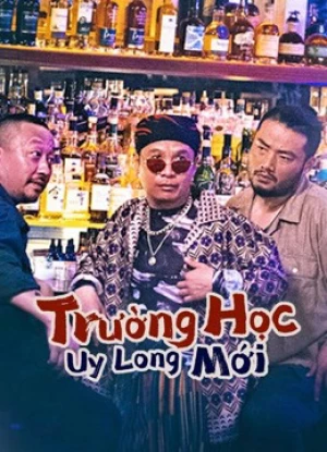 Xem phim Trường Học Uy Long Mới